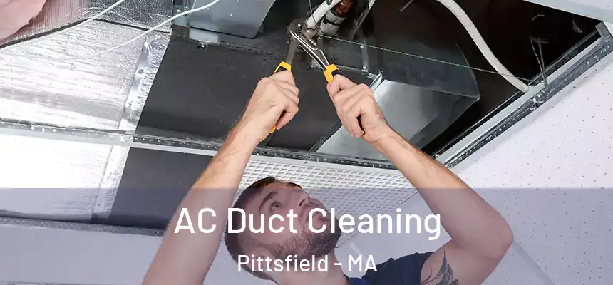  AC Duct Cleaning Pittsfield - MA