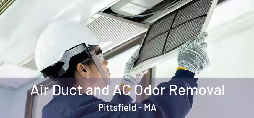Air Duct and AC Odor Removal Pittsfield - MA